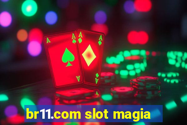 br11.com slot magia